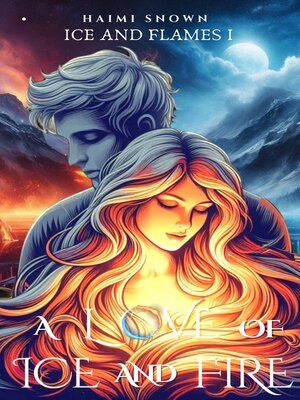 cover image of A Love of Ice and Fire